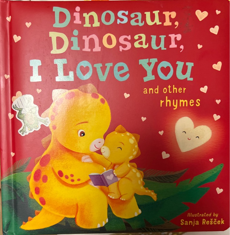 Dinosaur, Dinosaur, I Love You