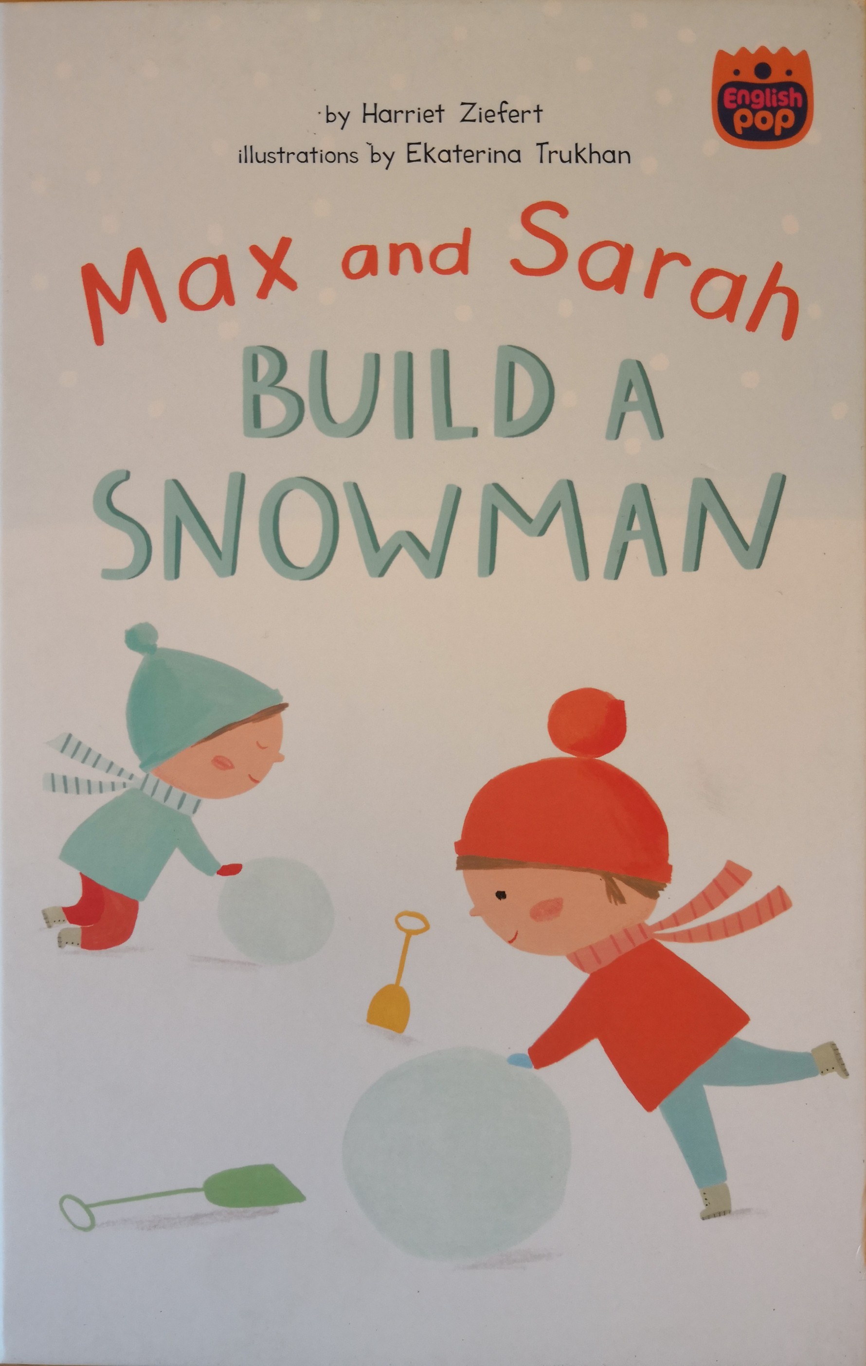 max and sarah build a snowman