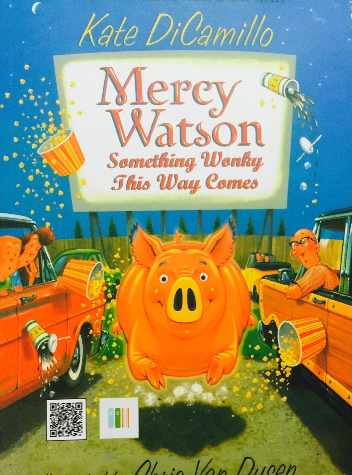 Mercy Watson  Something Wonky This Way Comes