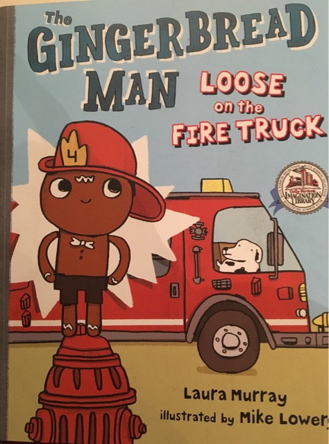 The Gingerbread Man loose on the fire truck