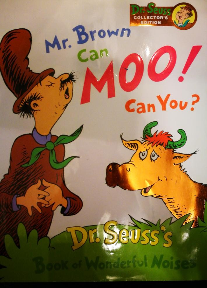 Mr. Brown can MOO! Can you?