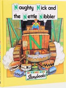 Naughty Nick and the Nettle Nibbler (Letterland)