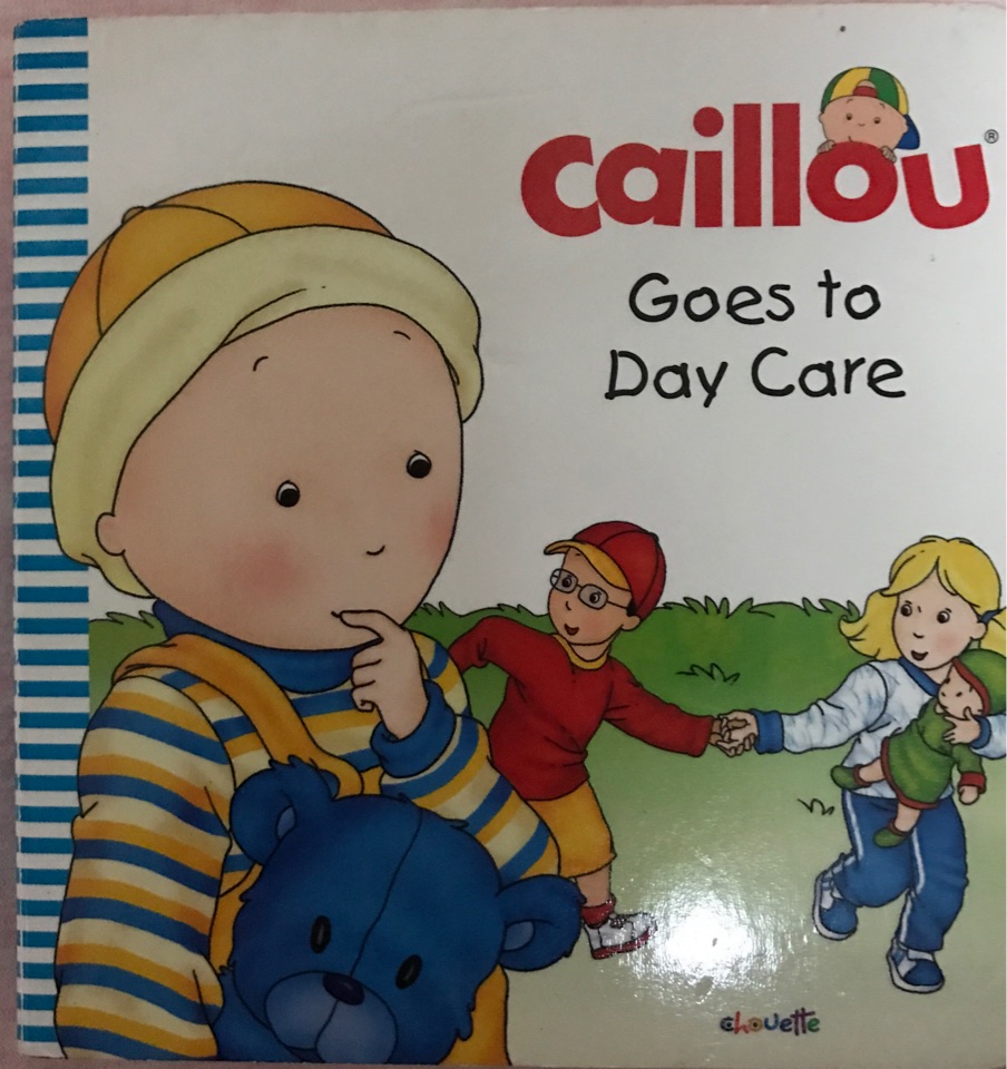 Caillou  Goes to day care