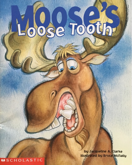 Moose's Loose Tooth