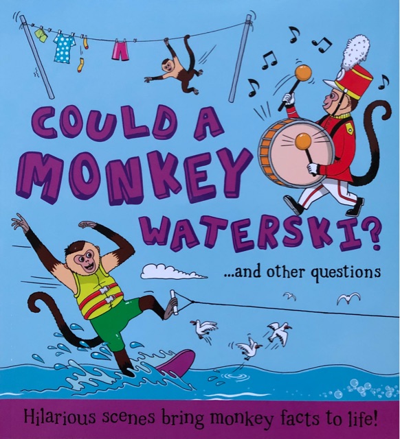 Could a Monkey Waterski?