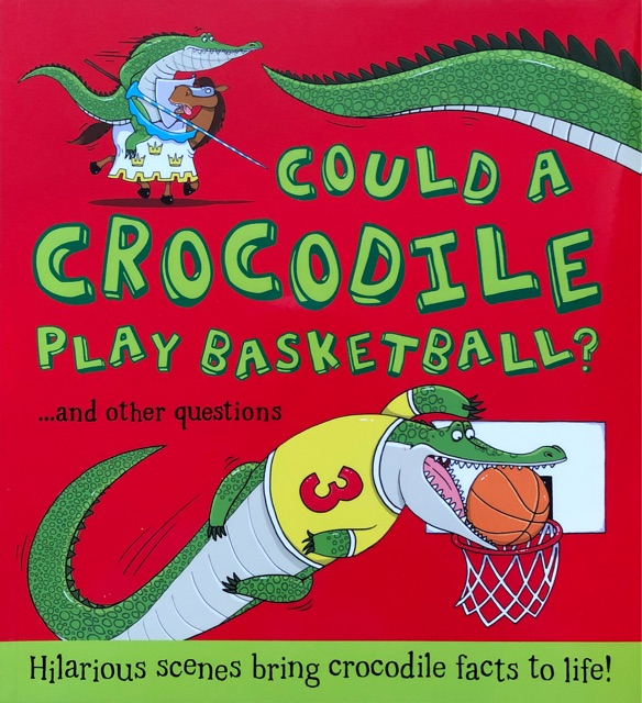 Could a Crocodile Play Basketball?