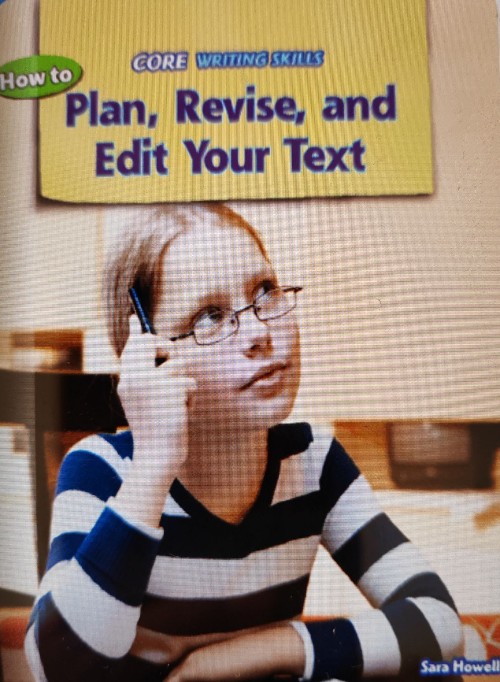 how to plan,revise, and edit your text