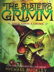 The Sisters Grimm#4:Once Upon a Crime