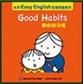 米菲Easy English雙語閱讀系列: Good Habits