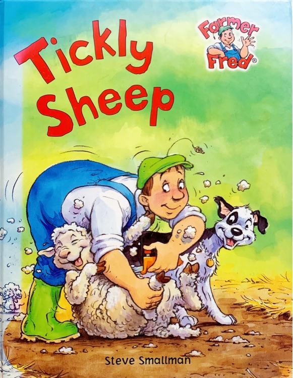 Tickly Sheep (Farmer Fred Stories)