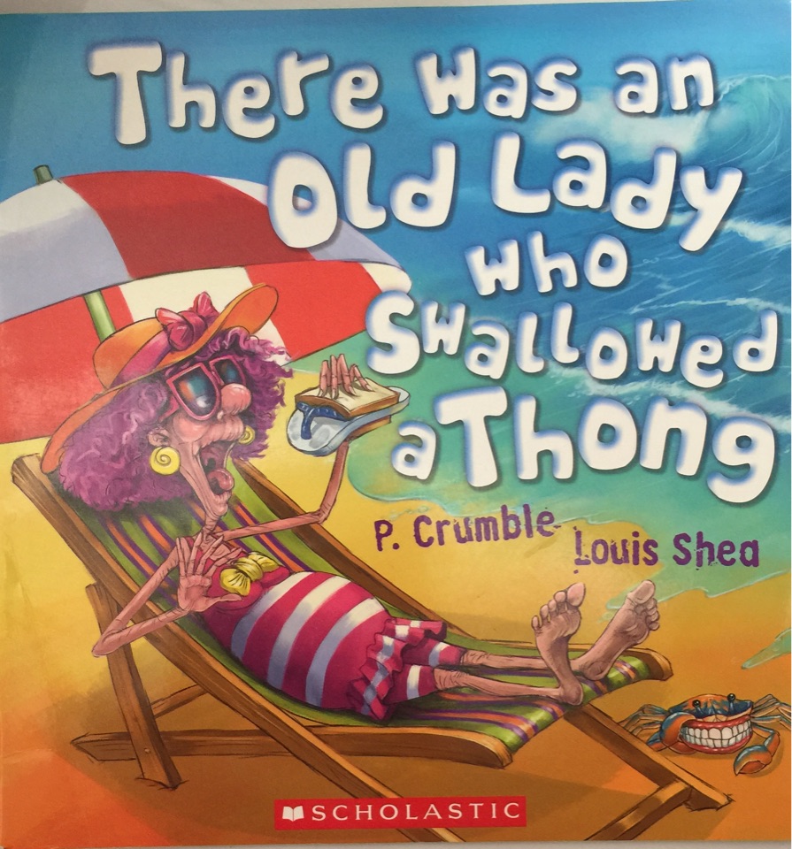 There was an old lady who swallowed a thong