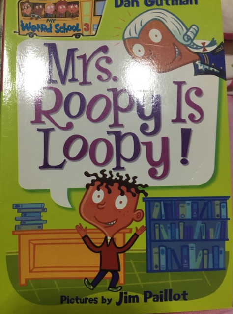 My weird school#4 Mrs.roopy is loopy