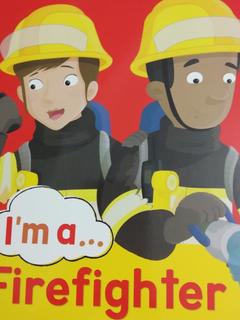 I'm a Firefighter