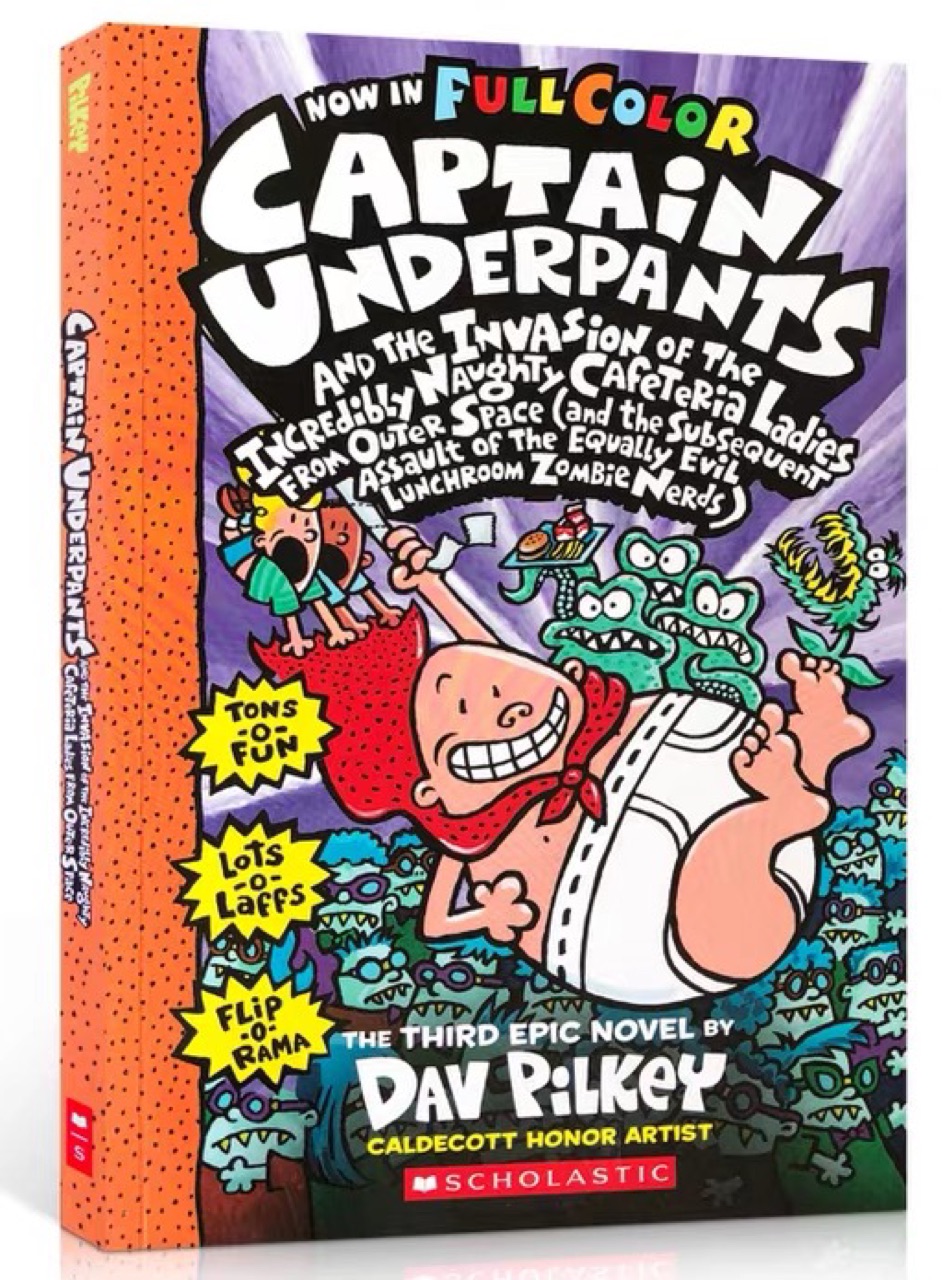 Captain Underpants #3: Captain Underpants and the Invision of the Incredibly Naughty Cafeteria Ladies From Outer Space