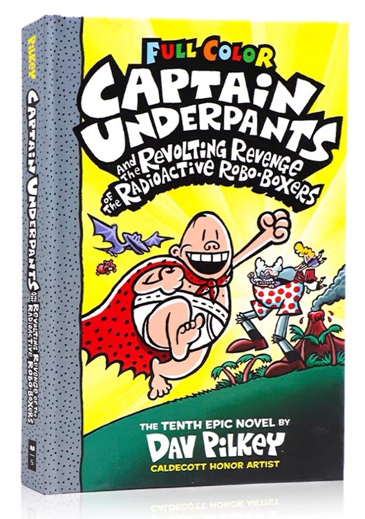 Captain Underpants#10:Captain Underpants And The Revolting Revenge of the Radioactive Robo-Boxers