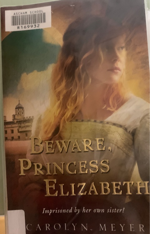 Beware, Princess Elizabeth