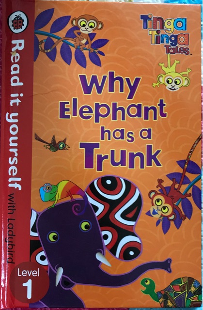 Read it yourself-Why elephant has a trunk