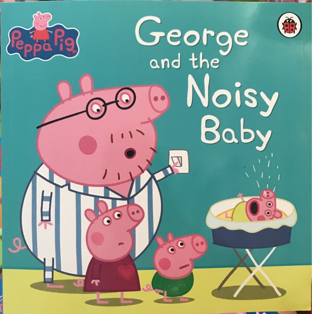 George and the noisy baby