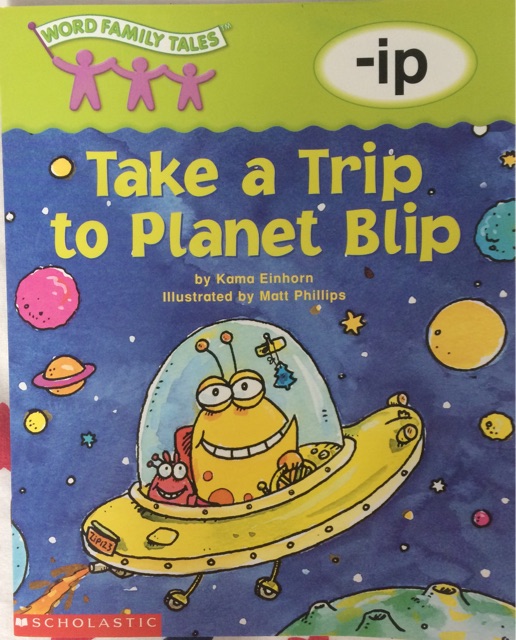 Word Family Tale-13 ip: Take a Trip to Planet Blip