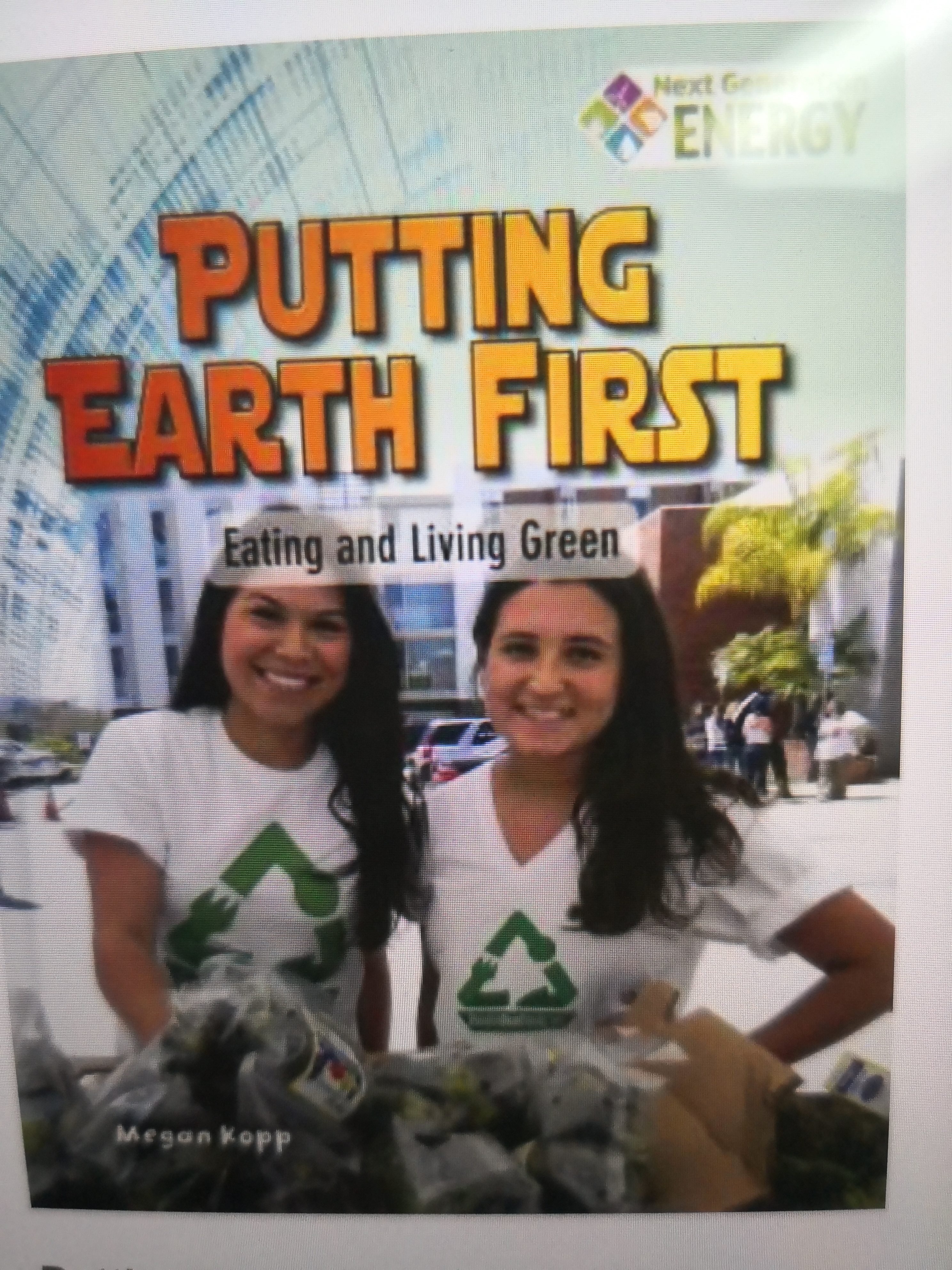 Putting Earth First: Eating and Living Green