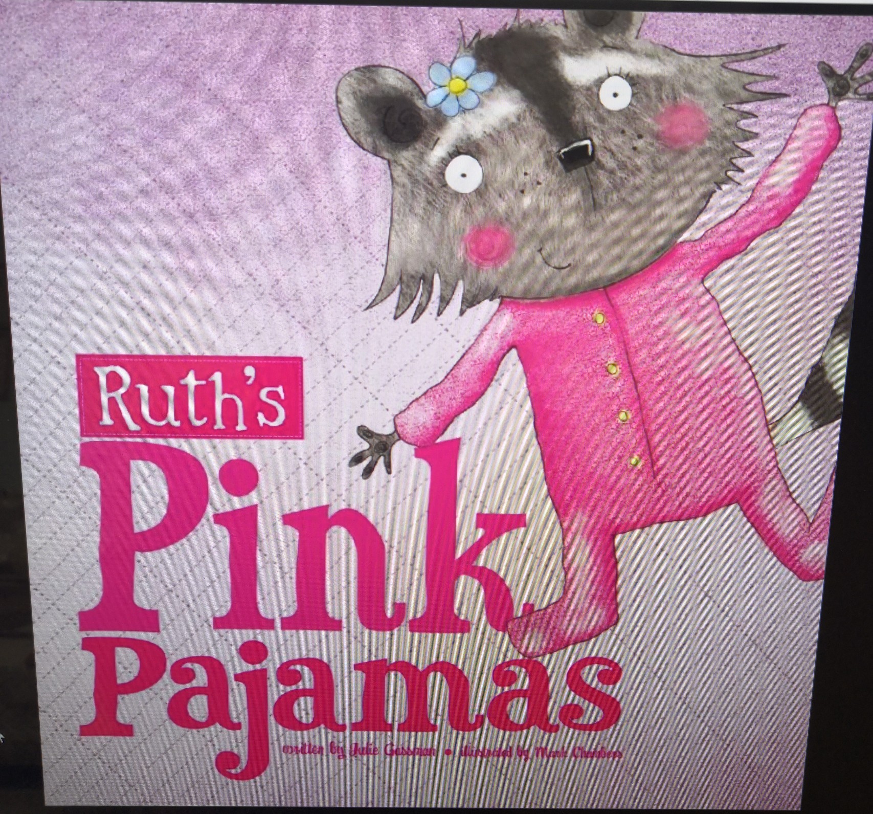 Ruth's pink pajamas