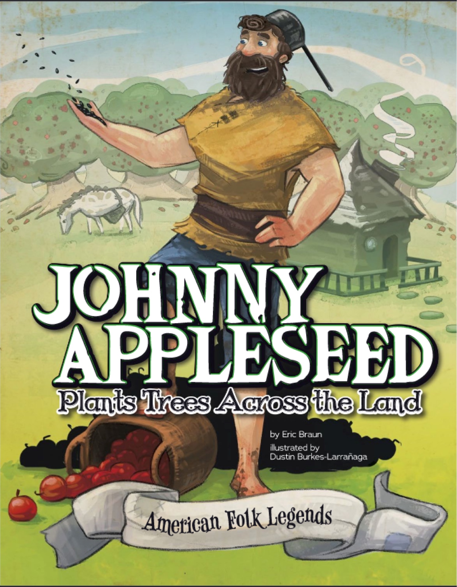 Johnny Appleseed Plants Trees Across the Land