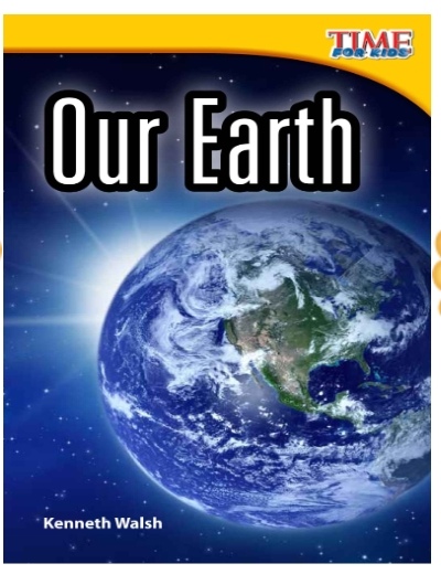 Time for kids: Our earth