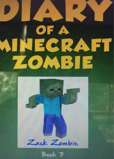 Diary of  aMinecraft zombie book 7- Zombie family Reunion