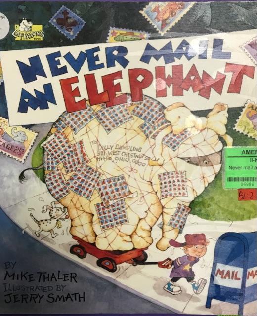 Never Mail An Elephant