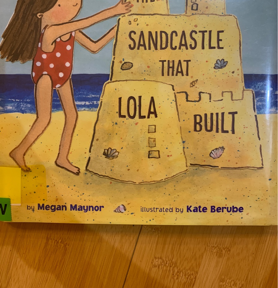 The sandcastle that Lola built