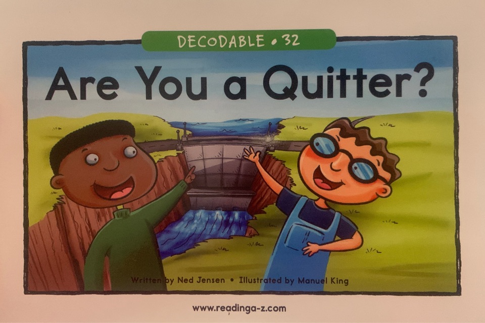 RAZ Decodable: 32 Are You a Quitter?