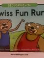 RAZ Decodable: 36 Swiss Fun Run