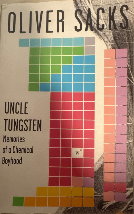 Uncle Tungsten Memories Of a Chemical Boyhood