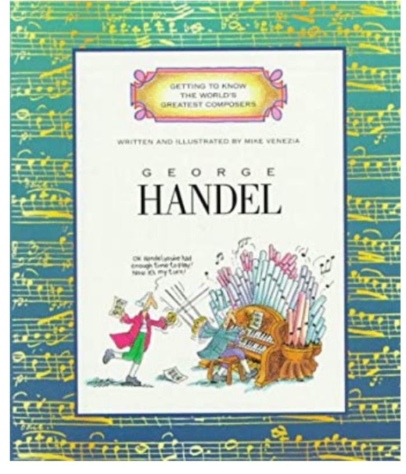 George Handel (Getting to Know the World's Greatest Composers)