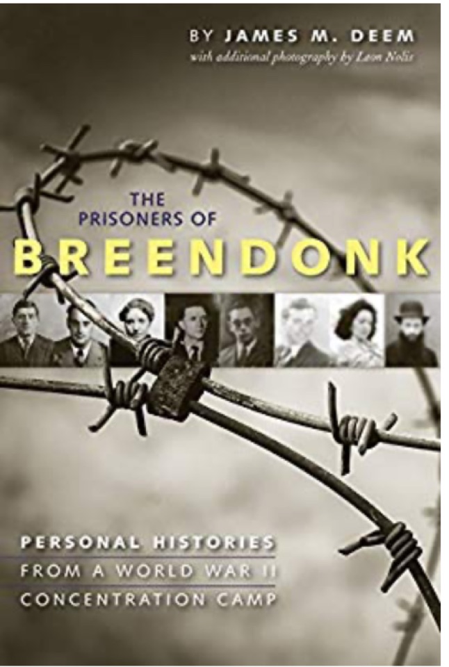 The Prisoners of Breendonk: Personal Histories from a World War II Concentration Camp