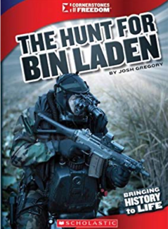 The Hunt for Bin Laden: Operation Neptune Spear (Cornerstones of Freedom: Third Series)