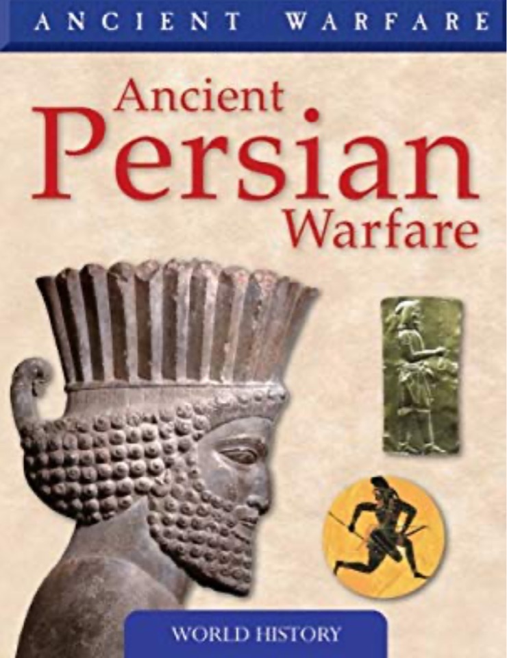 Ancient Persian Warfare (Ancient Warfare)