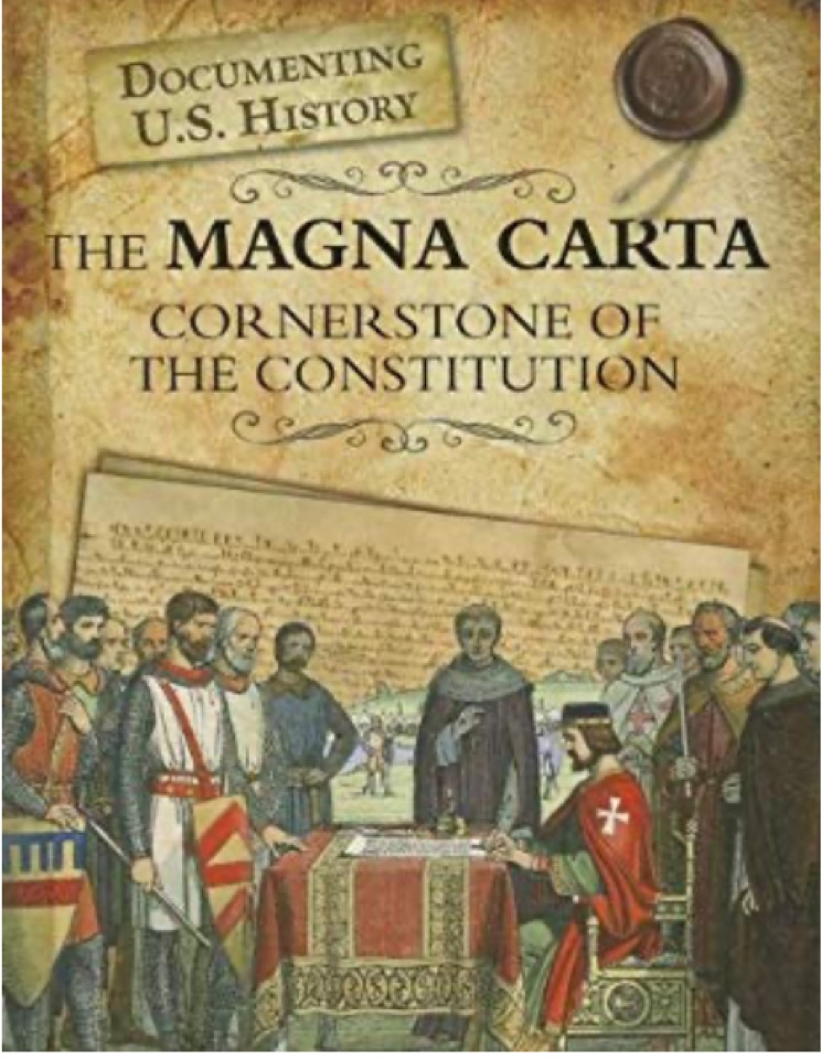 The Magna Carta: Cornerstone of the Constitution (Documenting U.S. History)