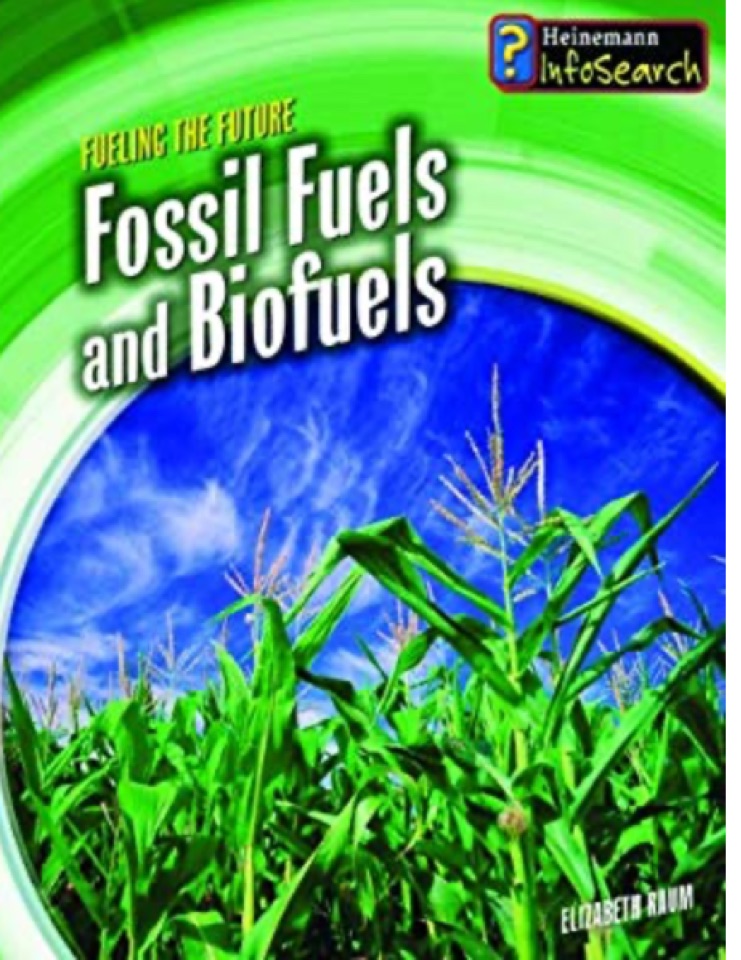 Fossil Fuels and Biofuels (Fueling the Future)