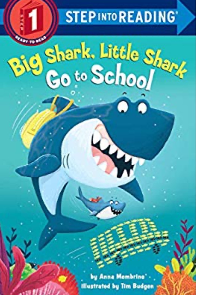 Big Shark, Little Shark Go to School (Step into Reading)