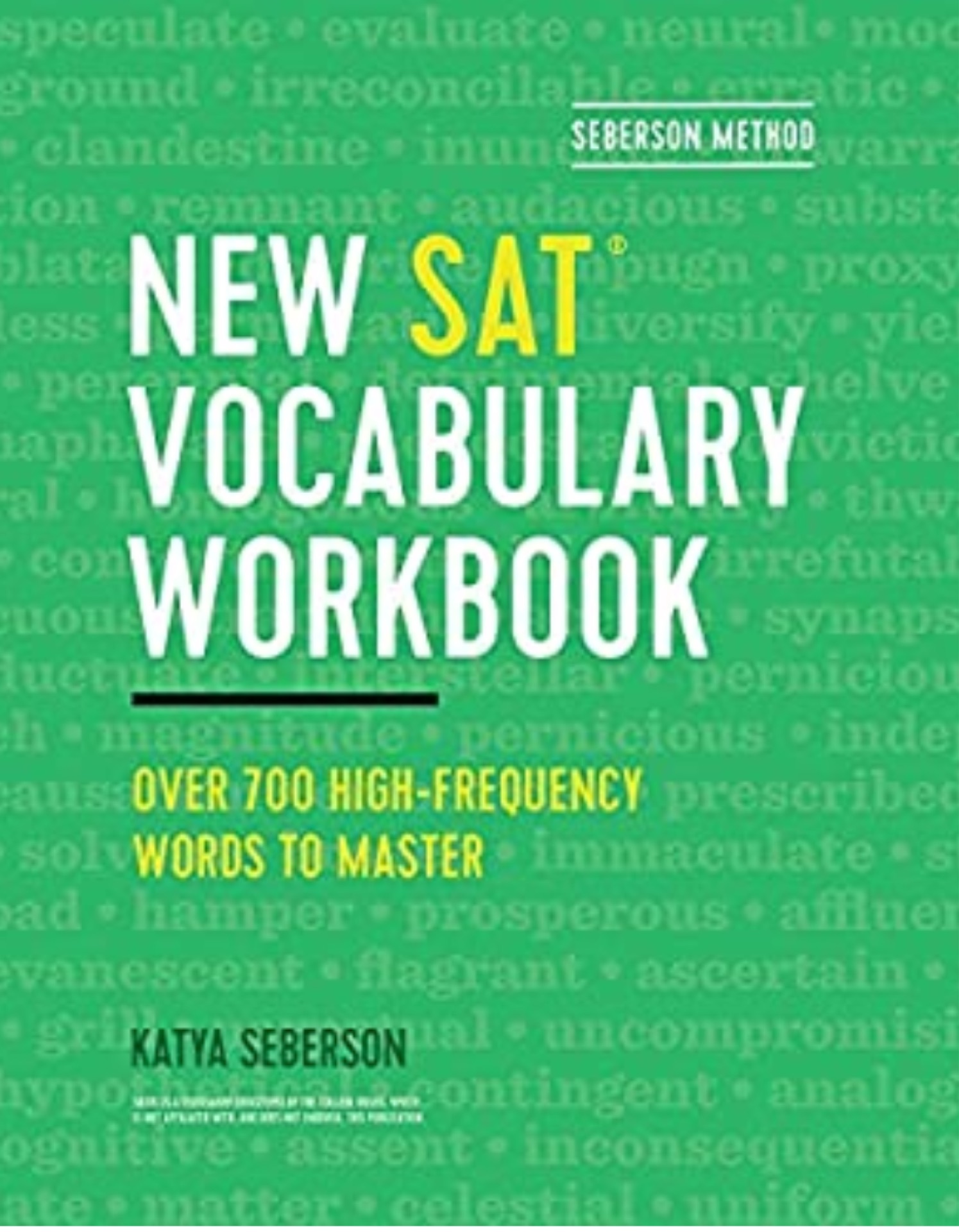 Seberson Method: New SAT® Vocabulary Workbook: Over 700 High-Frequency Words to Master