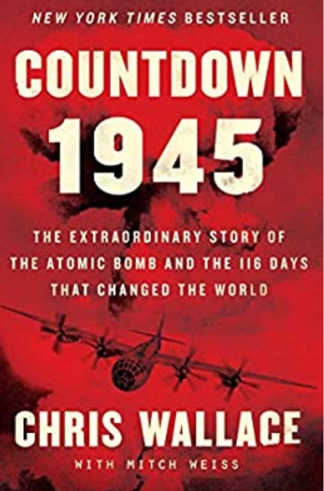 Countdown 1945: The Extraordinary Story of the Atomic Bomb and the 116 Days That Changed the World