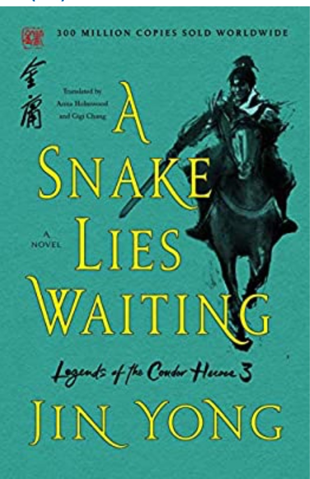 A Snake Lies Waiting: The Definitive Edition (Legends of the Condor Heroes, 3)