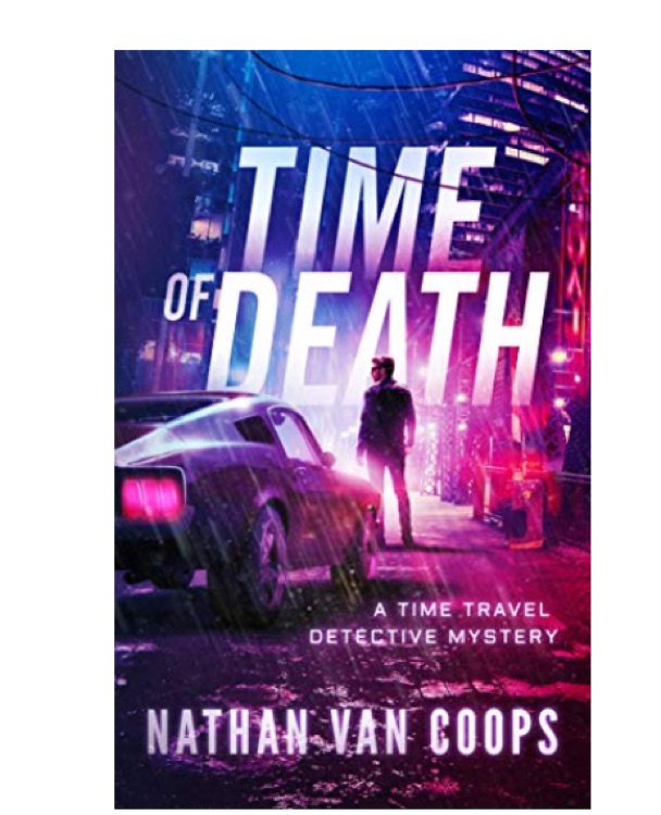 Time of Death: A Time Travel Detective Mystery (Paradox P.I. Book 1)