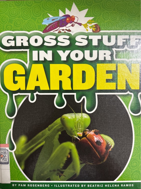 gross stuff in yoir Garden