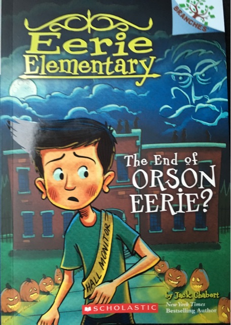 Eerie Elementary #10: The End of Orson Eerie?