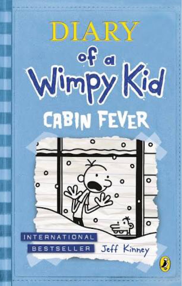 Cabin Fever (Diary of a Wimpy Kid #6)