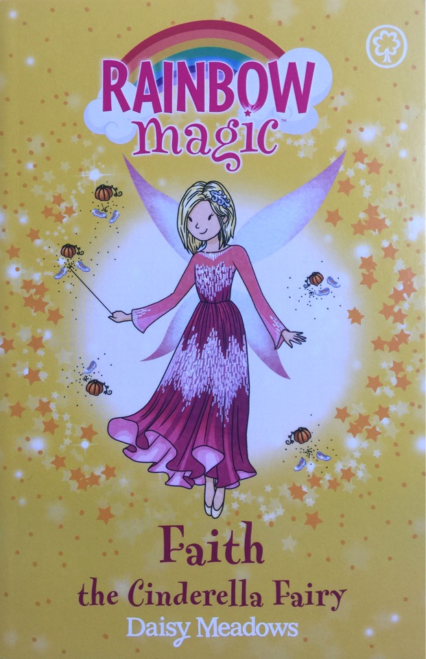 Rainbow Magic : Faith the Cinderella Fairy