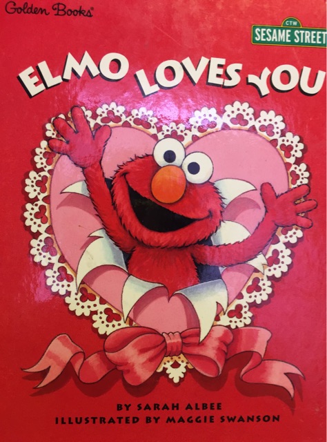 Elmo loves you