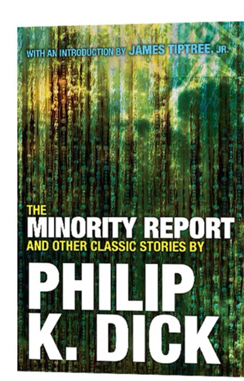 The Minority Report and Other Classic Stories